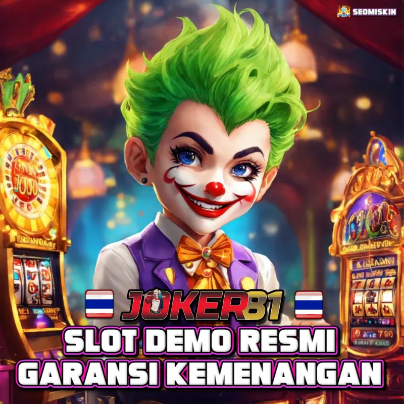 JOKER81 - SLOT DEMO RESMI DENGAN GARANSI KEMENANGAN 2024